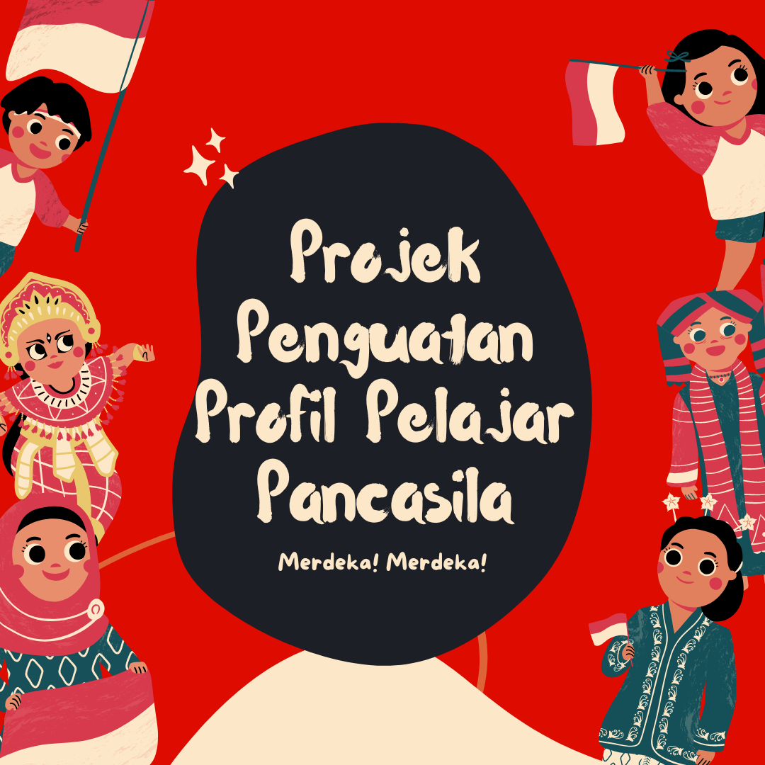 Projek Penguatan Profil Pelajar Pancasila X